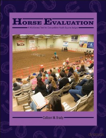 Horse Evaluation: A Multibreed Text for Competitive Youth Equine Judges - Colleen M. Brady [KSIĄŻKA]