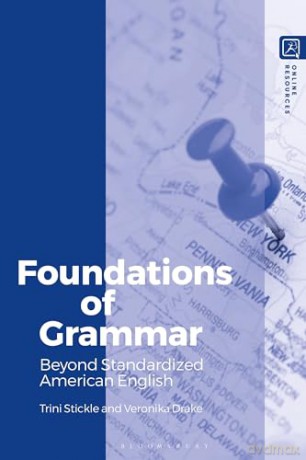 Foundations of Grammar: Beyond Standardized American English - Trini Stickle [KSIĄŻKA]