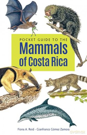 Pocket Guide to the Mammals of Costa Rica (Zona Tropical Publications) - Gianfranco Gómez Zamora [KSIĄŻKA]