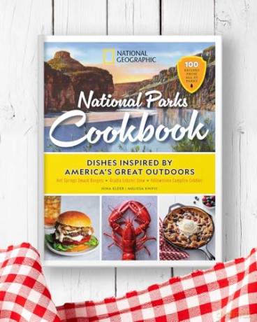 National Geographic National Parks Cookbook: Dishes Inspired by America's Great Outdoors - Nina Elder [KSIĄŻKA]