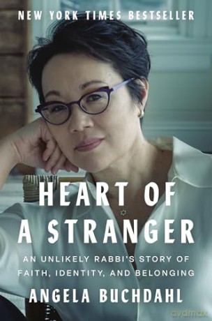 Heart of a Stranger: An Unlikely Rabbi's Story of Faith, Identity, and Belonging - Angela Buchdahl [KSIĄŻKA]