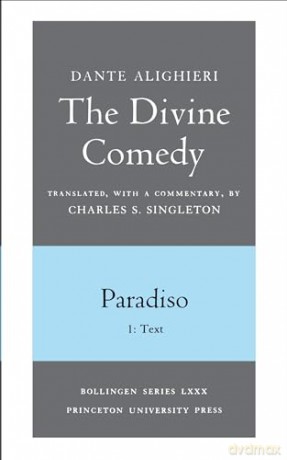 The Divine Comedy, III. Paradiso, Vol. III. Part - 1: Italian Text and Translation; 2: Commentary - Dante Dante [KSIĄŻKA]
