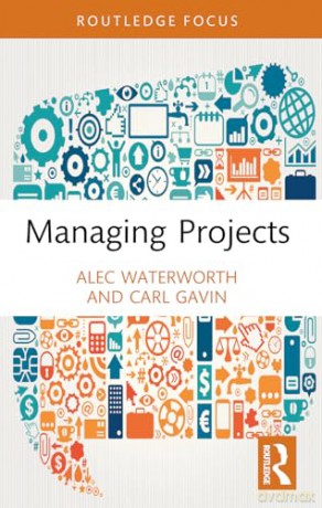 Managing Projects (Management Practice Essentials) - Alec Waterworth [KSIĄŻKA]