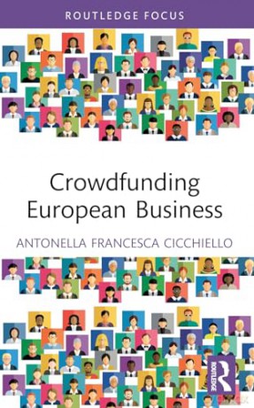 Crowdfunding European Business (Routledge Focus on Economics and Finance) - Antonella Francesca Cicchiello [KSIĄŻKA]