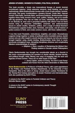 Revolutionary Legacies: Jewish Feminist Political Thinking with Jamaica Kincaid, Golda Meir, Hannah Arendt, Frida Kahlo, Gertrude Stein, and Emma Goldman (SUNY series in Contemporary Jewish Thought) - Marla Brettschneider [KSIĄŻKA]