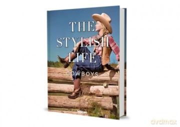 The Stylish Life: Cowboys - teNeues [KSIĄŻKA]