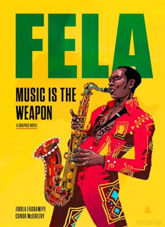 Fela: Music Is the Weapon - Jibola Fagbamiye [KSIĄŻKA]