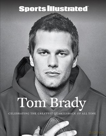 Sports Illustrated Tom Brady: Celebrating the Greatest Quarterback of All Time - Sports Illustrated [KSIĄŻKA]