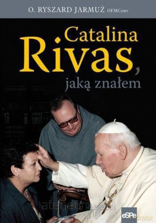 Catalina Rivas, jaką znałem [KSIĄŻKA]