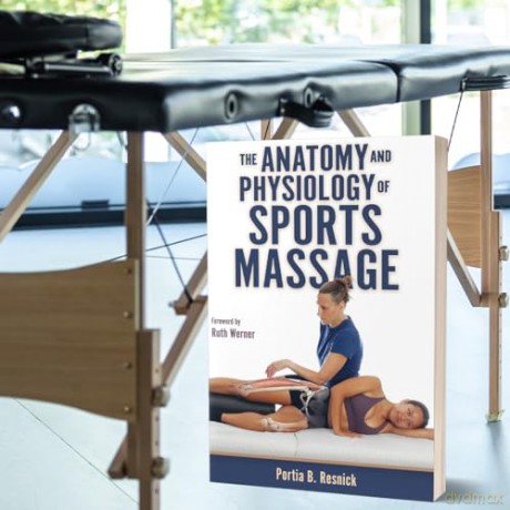 The Anatomy and Physiology of Sports Massage - Portia Resnick [KSIĄŻKA]