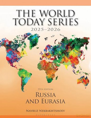 Russia and Eurasia 2025-2026 (World Today) - Navruz Nekbakhtshoev [KSIĄŻKA]