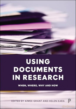 Using Documents in Research: When, Where, Why and How [KSIĄŻKA]