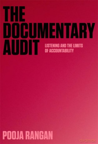 The Documentary Audit: Listening and the Limits of Accountability (Investigating Visible Evidence: New Challenges for Documentary) - Pooja Rangan [KSIĄŻKA]