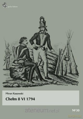 Chełm 8 VI 1794 [KSIĄŻKA]