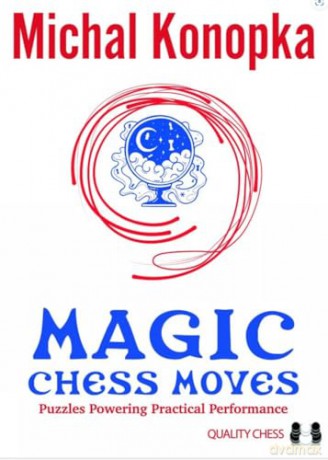 Magic Chess Moves - Michal Konopka [KSIĄŻKA]