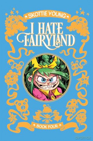 I Hate Fairyland Deluxe Hardcover Book Four - Skottie Young [KSIĄŻKA]