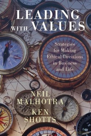 Leading With Values: Strategies for Making Ethical Decisions in Business and Life - Ken Shotts [KSIĄŻKA]