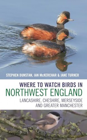 Where to Watch Birds in Northwest England: Lancashire, Cheshire, Merseyside and Greater Manchester - Jane Turner [KSIĄŻKA]