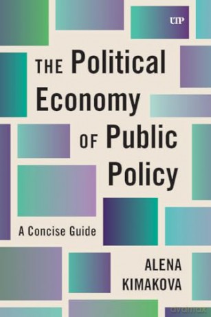 The Political Economy of Public Policy: A Concise Guide - Alena Kimakova [KSIĄŻKA]