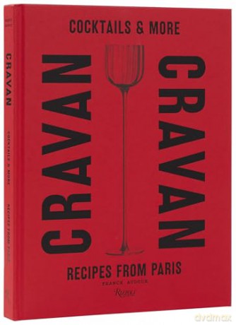 Cravan: Cocktails and More: Recipes from Paris - Vincent Chaperon [KSIĄŻKA]
