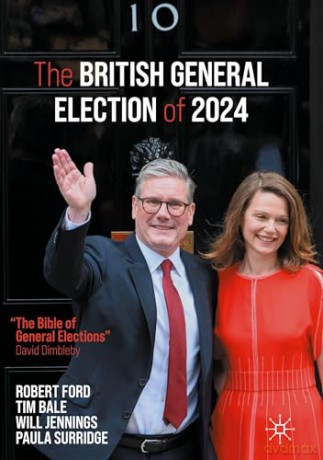 The British General Election of 2024 - Robert Ford [KSIĄŻKA]