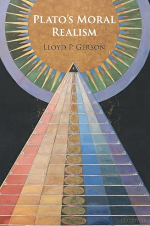 Plato's Moral Realism - Lloyd P. Gerson [KSIĄŻKA]