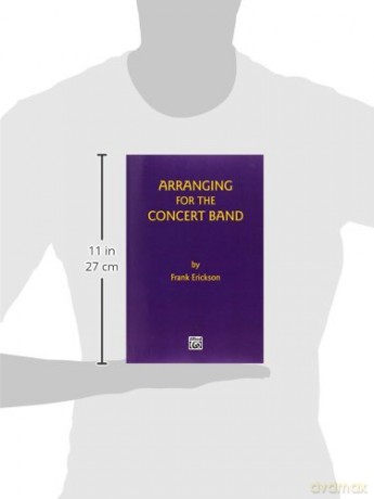 Arranging for the Concert Band: Book - Frank Erickson [KSIĄŻKA]