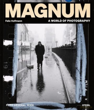 Magnum: A World of Photography: FOTO ARSENAL WIEN [KSIĄŻKA]