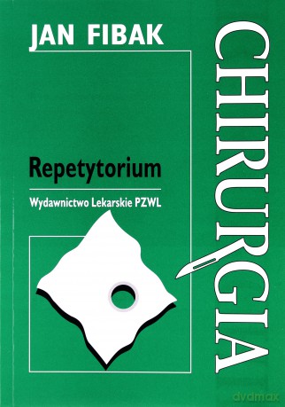 Chirurgia. Repetytorium - Jan Fibak [KSIĄŻKA]