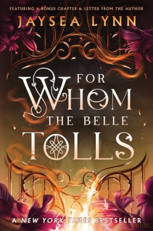 For Whom the Belle Tolls (Deluxe Limited Edition): 1 (Hell's Belles) - Jaysea Lynn [KSIĄŻKA]
