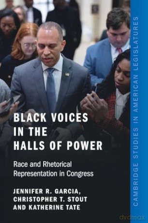 Black Voices in the Halls of Power: Race and Rhetorical Representation in Congress (Cambridge Studies in American Legislatures) - R Jennifer [KSIĄŻKA]