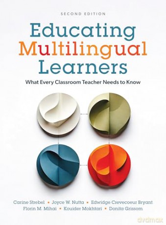 Educating Multilingual Learners: What Every Classroom Teacher Needs to Know - Carine Strebel [KSIĄŻKA]