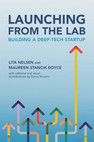 Launching from the Lab: Building a Deep-Tech Startup - Maureen Stancik Boyce [KSIĄŻKA]