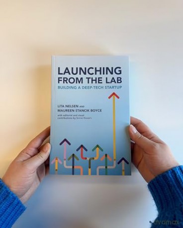 Launching from the Lab: Building a Deep-Tech Startup - Maureen Stancik Boyce [KSIĄŻKA]
