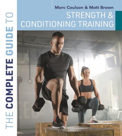 The Complete Guide to Strength and Conditioning Training - Matt Brown [KSIĄŻKA]