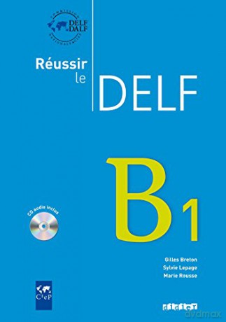 Réussir le DELF B1 - édition 2010 + CD - Marie Rousse [KSIĄŻKA]