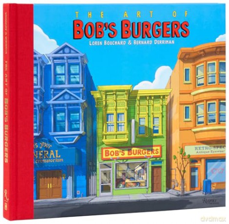 The Art of Bob's Burgers - Loren Bouchard [KSIĄŻKA]