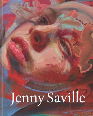 Jenny Saville: The Anatomy of Painting (the official catalogue of the 5* National Portrait Gallery exhibition) [KSIĄŻKA]