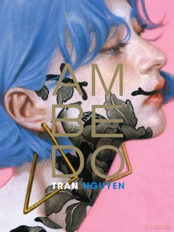 Ambedo: The Art of Tran Nguyen - Tran Nguyen [KSIĄŻKA]