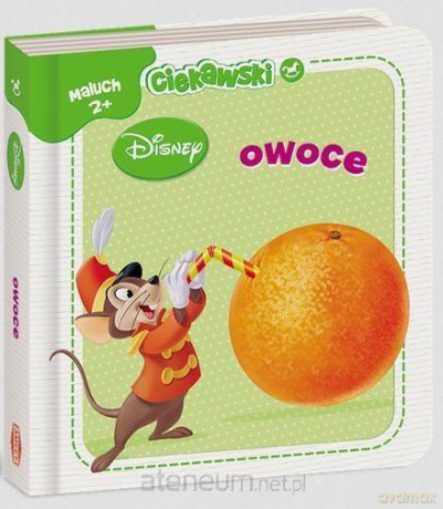 Ciekawski maluch. Owoce [KSIĄŻKA]