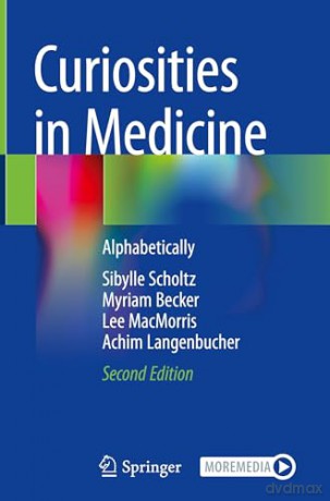 Curiosities in Medicine: Alphabetically - Sibylle Scholtz [KSIĄŻKA]