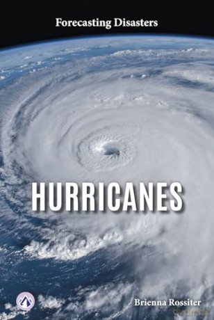 Hurricanes (Forecasting Disasters) - Brienna Rossiter [KSIĄŻKA]