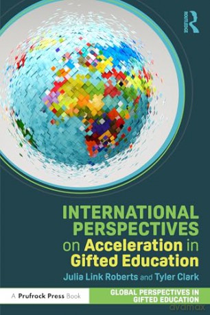 International Perspectives on Acceleration in Gifted Education (Global Perspectives in Gifted Education) - Julia Link Roberts [KSIĄŻKA]