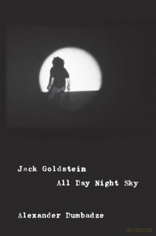 Jack Goldstein: All Day Night Sky - Alexander Dumbadze [KSIĄŻKA]