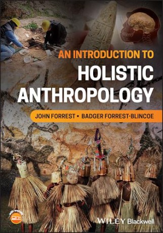 An Introduction to Holistic Anthropology - John Forrest [KSIĄŻKA]