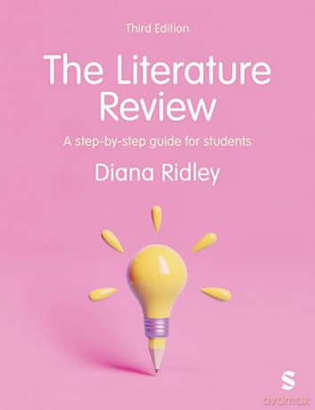 The Literature Review: A Step-by-Step Guide for Students - Diana Ridley [KSIĄŻKA]
