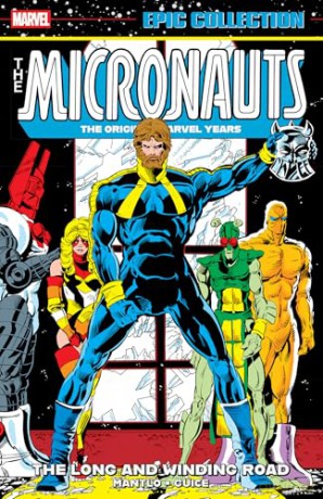 Micronauts Epic Collection: The Original Marvel Years - The Long And Winding Road - Peter B. Gillis [KSIĄŻKA]