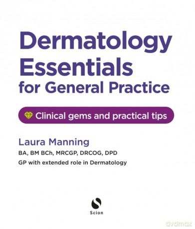 Dermatology Essentials for General Practice: Clinical Gems and Practical Tips - Laura Manning [KSIĄŻKA]