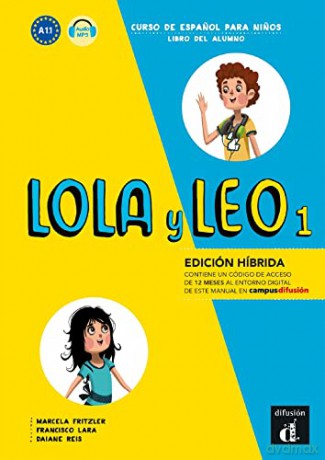Lola y Leo 1 - Edición híbrida - Libro del alumno + audio MP3. A1.1 - Marcela Fritzler [KSIĄŻKA]