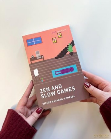 Zen and Slow Games (Playful Thinking) - Victor Navarro-Remesal [KSIĄŻKA]